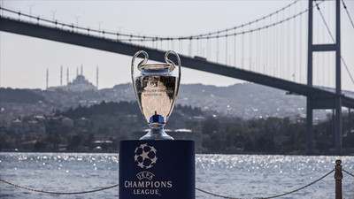 İstanbul'da Şampiyonlar Ligi finali nedeniyle hangi yollar trafiğe kapatılacak?