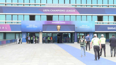 UEFA Şampiyonlar Ligi Finali yarın: 52 bini yabancı, 70 bin seyirci gelecek