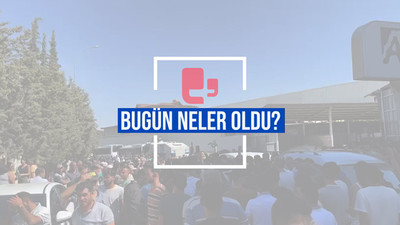 Bugün neler oldu? | 12.08.2023 Cumartesi günün önemli gelişmeleri