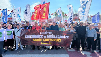 TMMOB, Gezi Davası kararları hakkında üç ilde açıklama yapacak