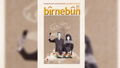 Kültür sanat dergisi Bîrnebûn'un 88. sayısı çıktı