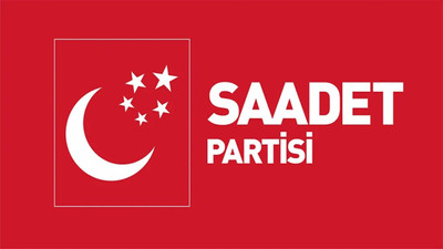 Saadet Partisi'nin 48 seçim bölgesinde göstereceği adaylar belli oldu