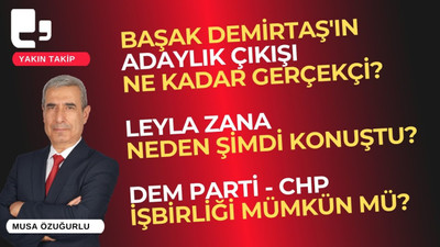 CANLI YAYIN... Demirtaş'ın adaylık çıkışı - DEM Parti, CHP işbirliği mümkün mü? | Yakın Takip