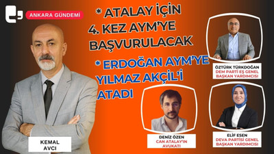 CANLI YAYIN... Erdoğan AYM'ye Yılmaz Akçil'i atadı - Atalay için 4.kez AYM'ye başvurulacak I Ankara Gündemi