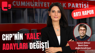 CANLI... CHP’NİN İSTANBUL İLÇE ADAYLARI BELLİ OLDU. ‘KALE’ ADAYLARI DEĞİŞTİ I ARTI RAPOR...