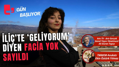 CANLI... İLİÇ'TE 'GELİYORUM' DİYEN FACİA YOK SAYILDI, MADENİN KAPASİTESİ ARTIRILDI | GÜN BAŞLIYOR...