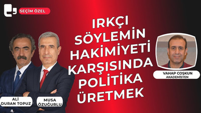 CANLI YAYIN... Irkçı söylemin hakimiyeti karşısında politika üretmek I Konuk: Vahap Coşkun I Seçim Özel