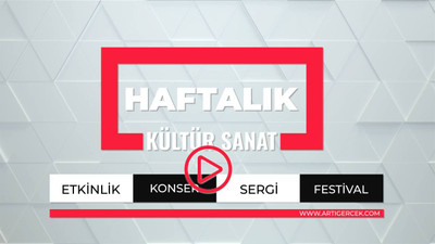 İstanbul'da haftanın kültür ajandası: Kentte neler var?