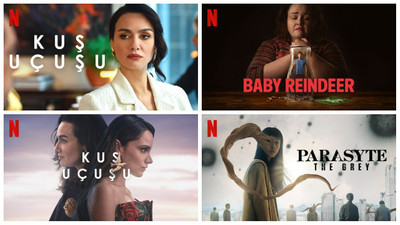 Netflix'te geçen hafta en çok izlenen diziler belli oldu: Kuş Uçuşu zirvede