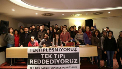 'Topluma giydirilmek istenen tek tip'i reddediyoruz'
