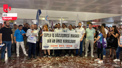 İzmir Büyükşehir Belediyesi'nde memurlardan TİS eylemi: Bütçe krizlerinin bedelini ödemeyeceğiz