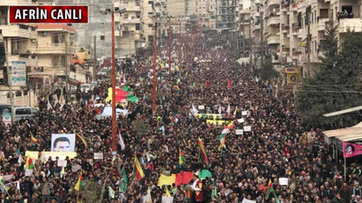 Afrin Harekatı'nda 16. gün: On binlerce kişi sokakta