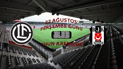 Avrupa Ligi'nde Lugano - Beşiktaş eşleşmesi: Muhtemel 11'ler