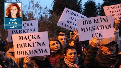 Sen Maçka Parkı dersin, o 'boş alan' diye bakar