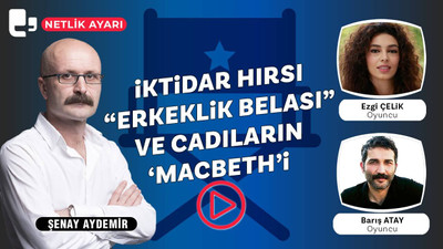 İktidar hırsı, “erkeklik belası” ve cadıların ‘Macbeth’i...