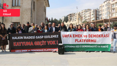 Urfa'da kayyım protestosu: 'Ahmet Özer serbest bırakılmalı, görevine dönmeli'