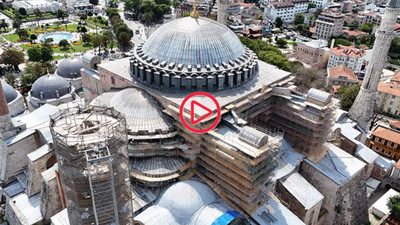 Ayasofya'nın kubbesi restorasyon için sökülecek