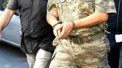 Askerlik şube başkanı üsteğmen gözaltına alındı