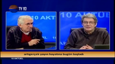 Genel Yayın Yönetmenimiz TV10 Aktüel'e konuştu