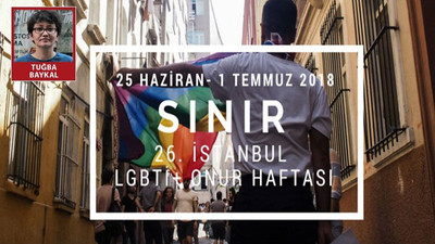 26. İstanbul LGBTİ+ Onur Haftası 'Sınır' teması ile başladı