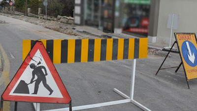Bu yollar 3 Ağustos'a kadar kapalı