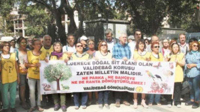 Validebağ’da Millet Bahçesi Projesi’ne ‘dur’ eylemi