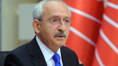 Kılıçdaroğlu: Talimat kimden açıklasınlar