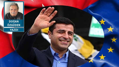 Demirtaş zındandayken AB’nin kurtlarla dansı…