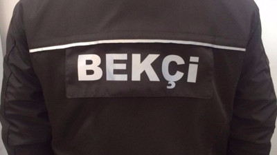 7 bin bekçi kadrosu açıldı