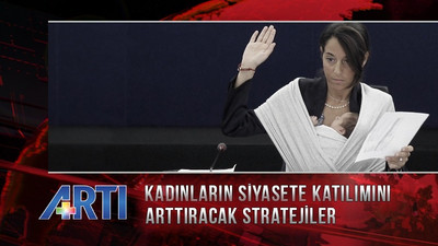 Kadınların siyasetteki yeri ve ekonomi Artı TV'de