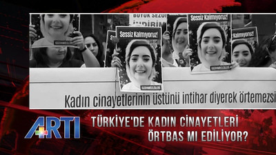 Kadınlar Şule Çet dosyasını Artı TV'de mercek altına alıyor