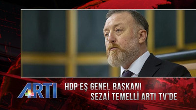 Sezai Temelli Artı TV’de