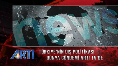 Dünya gündemi Artı TV'de