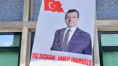 İBB'de İmamoğlu pankartı