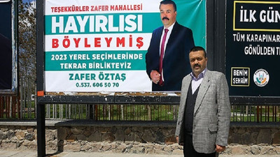 Muhtarlık seçimini kaybetti, mahalleye teşekkür afişi astı