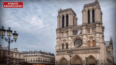 Kutsalın, hayallerin ve aşkın sembolü Notre Dame