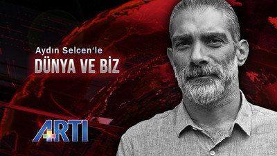 Dış politika Artı TV’de mercek altına alınacak