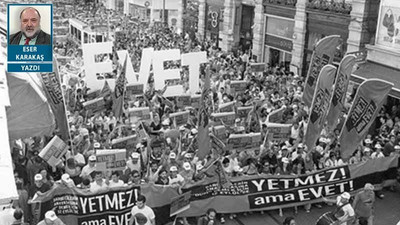 Bıkkınlık getiren 'yetmez ama evet' meselesi