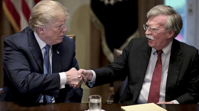 Trump: Bolton'a kalsa bir kerede tüm dünyayla savaşır