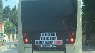 Dolmuş şoföründen Emine Bulut protestosu: İnsanlık bağıra bağıra öldü