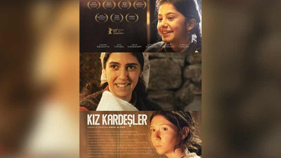 Ödüllü film 'Kız Kardeşler'in afişi ve fragmanı yayınlandı