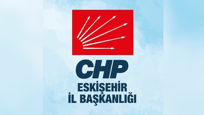 CHP Eskişehir il yönetimine kayyım atandı