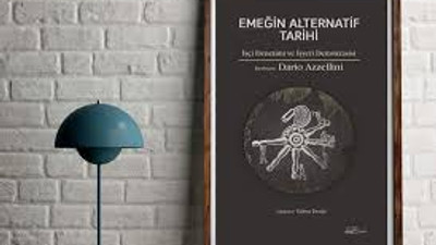 ‘Emeğin Alternatif Tarihi’ raflarda