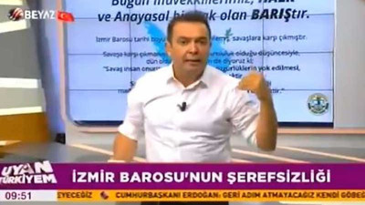 Beyaz TV'den İzmir Barosu'na hakaret: Hainsiniz, şerefsizlik yapmayın