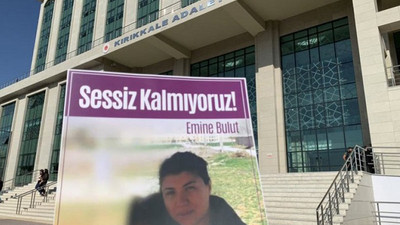 Emine Bulut cinayeti davasında karara savcılıktan itiraz