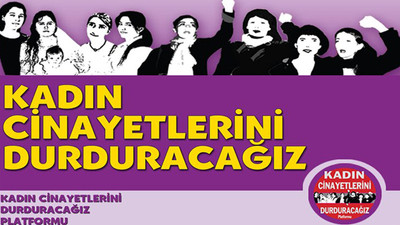 '5 ay içerisinde 173 kadın öldürüldü'