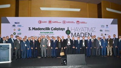 Madencilerden ruhsat iptallerine zorlaştırma talebi