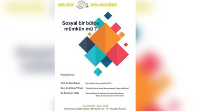 Sosyal Haklar Derneği 'sosyal bütçe'yi tartışacak