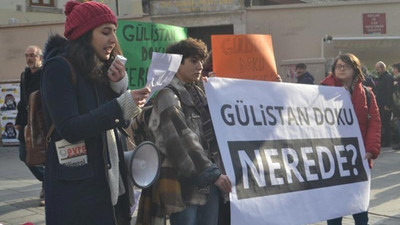 'Gülistan bulunana kadar sokakları terk etmeyeceğiz'