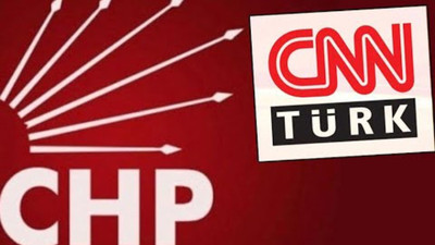 CHP, CNN'le görüşecek